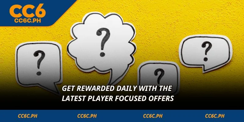 Get rewarded daily with the latest player focused offers