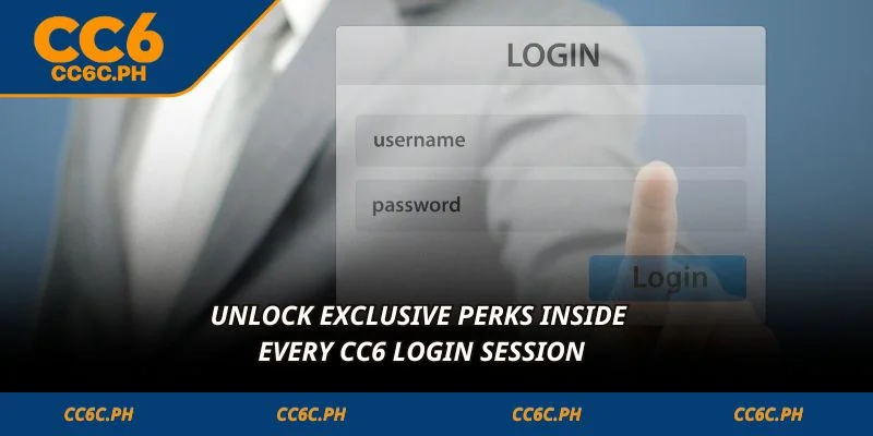 Unlock exclusive perks inside every CC6 Login session