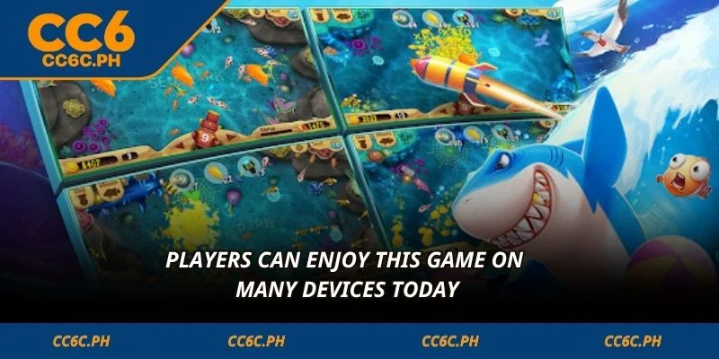 Players can enjoy this game on many devices today