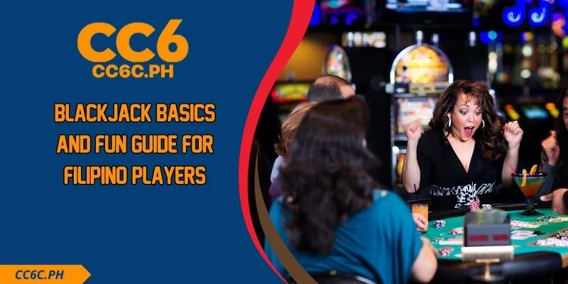 Blackjack Basics And Fun Guide For Filipino Players