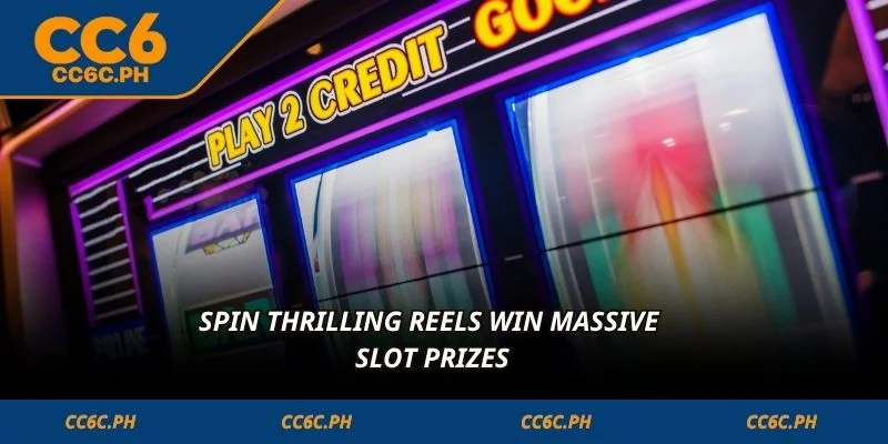 Spin thrilling reels win massive slot prizes