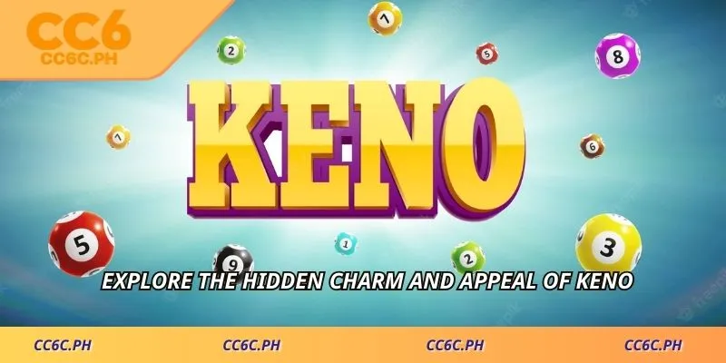 Explore the hidden charm and appeal of keno
