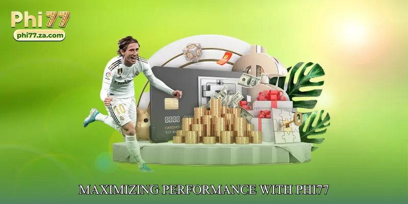 Maximizing Performance with phi77
