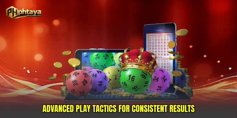 Advanced Play Tactics for Consistent Results